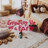 GROWING UP IN FARM kolekcija